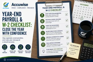 Year-End Payroll Checklist: W-2s, Bonuses, and Fringe Benefits