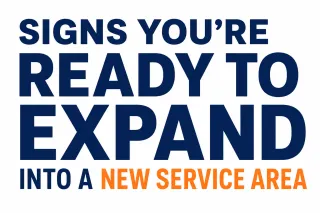 Signs You're Ready to Expand Into a New Service Area