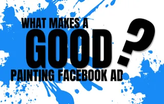 What Makes a Good Painting Facebook Ad?