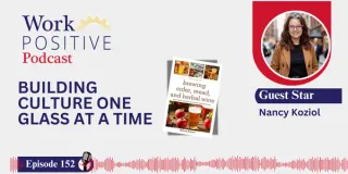 EP 152 | Building Culture One Glass at a Time | Nancy Koziol