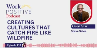 EP 153 | Creating Cultures That Catch Fire Like Wildfire | Steve Salee