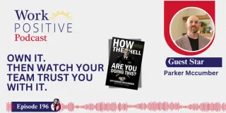 EP 196 | Own It. Then Watch Your Team Trust You With It. | Parker Mccumber