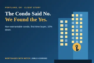How a First-Time Buyer Closed on a Non-Warrantable Condo in Portland With 10% Down