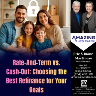 Rate-And-Term vs. Cash-Out: Choosing the Best Refinance for Your Goals
