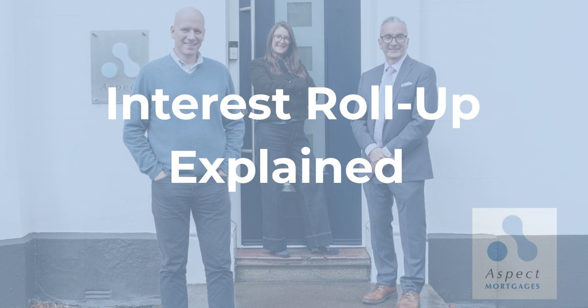 How Does Interest Roll-Up Work on a Lifetime Mortgage?