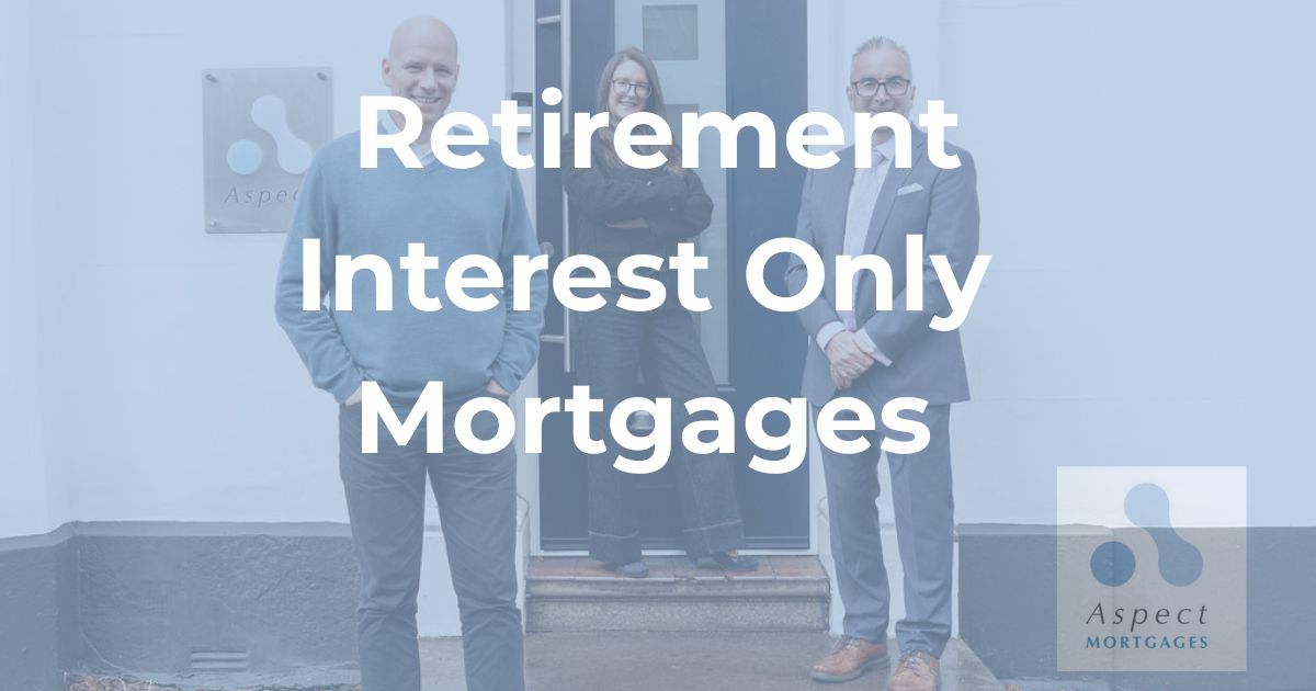 Retirement Interest Only Mortgages Explained - How They Work and Who They Suit