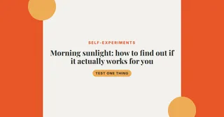 Morning sunlight: how to find out if it actually works for you