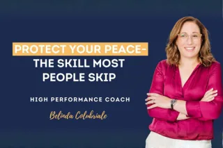 Ep 87 | Protect Your Peace: The Skill Most People Skip