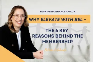 EP 74 | Why Elevate with Bel – The 6 Key Reasons Behind the Membership