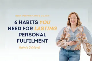 EP 73 | Habits You Need for Lasting Personal Fulfilment
