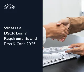 DSCR Loan Requirements 2026: Minimum Credit Score, Down Payment & DSCR Ratio