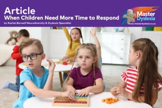 when children need more time to respond