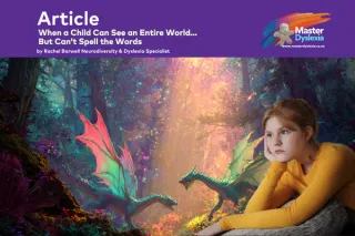 When a Dyslexic Child Can See Everything But Can't Spell the Words