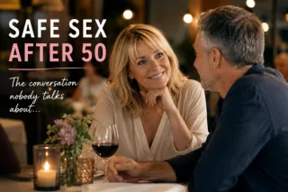Safe Sex After 50: Nobody Told Me There'd Be Homework