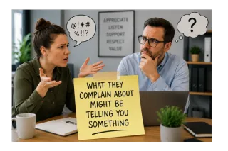 What Your Employees Complain About Might Be Telling You Something