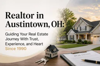 Realtor in Austintown, OH: Guiding Your Real Estate Journey With Trust, Experience, and Heart Since 1990