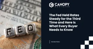 The Fed Held Rates Steady for the Third Time and Here Is What Every Buyer Needs to Know
