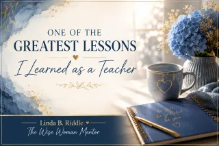 One of the Greatest Lessons I Learned as a Teacher