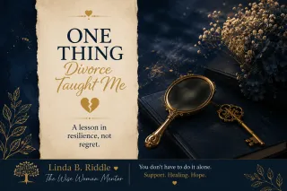 Divorce Lessons: Rediscovering Yourself