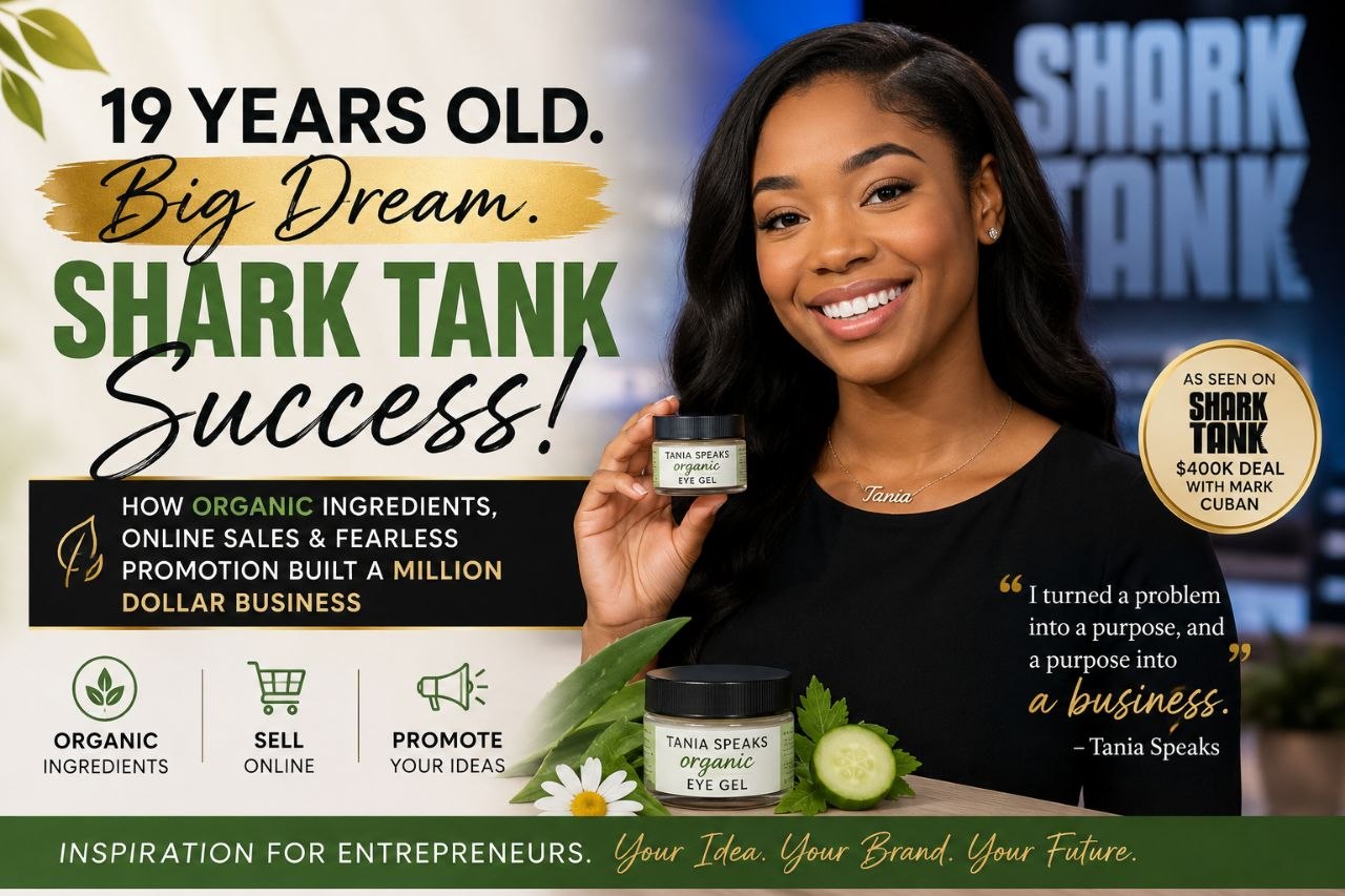 From Bullied Teen to Shark Tank Success: What Entrepreneurs Can Learn from Tania Speaks