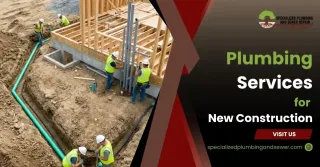 What Plumbing Services Do I Need for a New Construction Project?