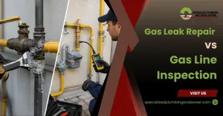 Gas Leak Repair vs Gas Line Inspection: What's the Difference?