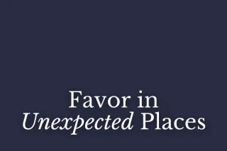 Favor in Unexpected Places