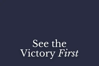 See the Victory First