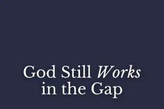 God Still Works in the Gap
