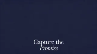 Capture the Promise