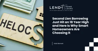 Second Lien Borrowing Just Hit an 18 Year High and Here Is Why Smart Homeowners Are Choosing It