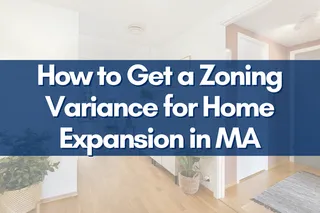 How to Get a Zoning Variance for Home Expansion in MA