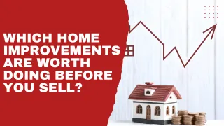 Which Home Improvements Are Worth Doing Before You Sell?