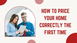 How to Price Your Home Correctly the First Time