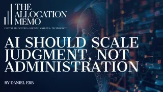 AI should scale judgment, not administration