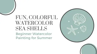 Seashell Watercolor Painting for Beginners - Paint 5 Colorful Summer Shells