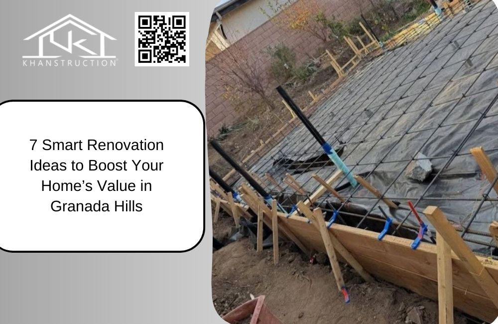7 Smart Renovation Ideas to Boost Your Home’s Value in Granada Hills
