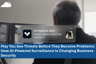 AI-Powered Video Surveillance for Businesses | Proactive Security Solutions
