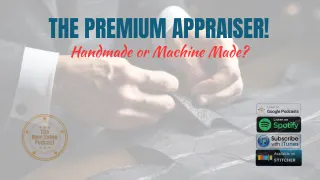 The Premium Appraiser - Handmade or Machine Made