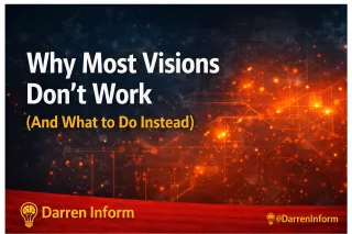 Why Most Visions Don’t Work (And How to Fix Yours)