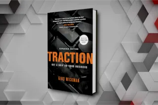 Traction by Gino Wickman Summary: Why Your Service Business Has Stopped Growing