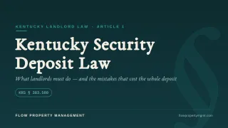 Kentucky Security Deposit Law: What Landlords Must Do (and the Mistakes That Cost You the Whole Deposit)