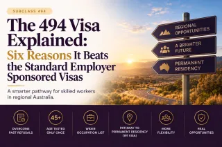 The 494 Visa Explained: Six Reasons It Beats the Standard Employer Sponsored Visas