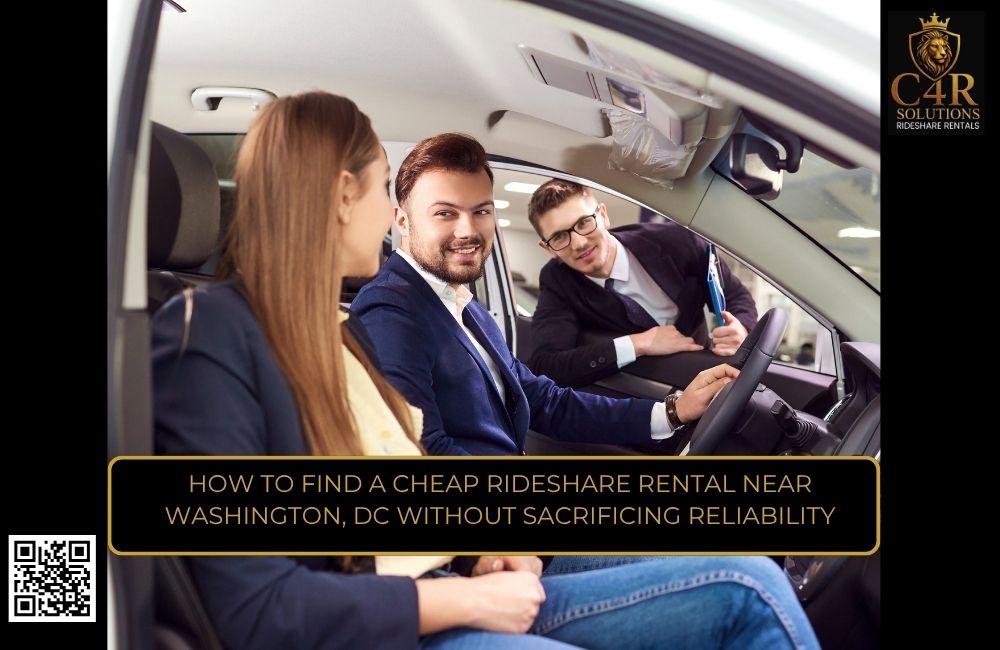 How to Find a Cheap Rideshare Rental Near Washington, DC Without Sacrificing Reliability