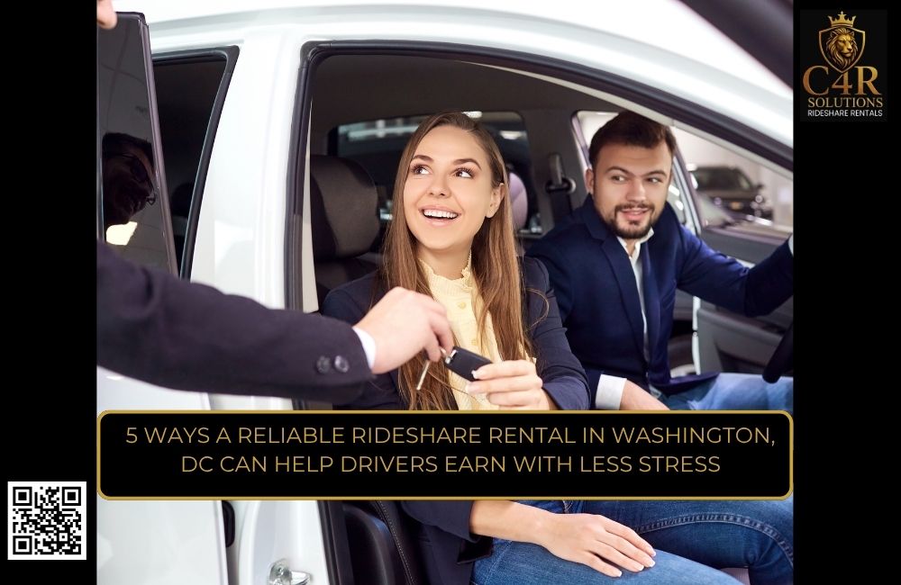 5 Ways a Reliable Rideshare Rental in Washington, DC Can Help Drivers Earn With Less Stress