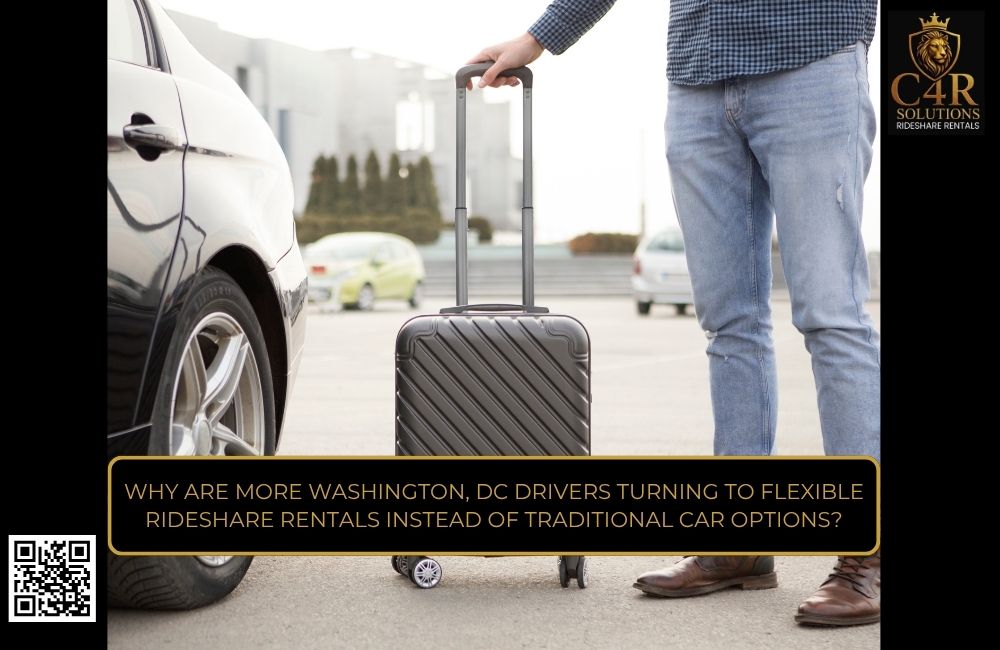 Why Are More Washington, DC Drivers Turning to Flexible Rideshare Rentals Instead of Traditional Car Options?