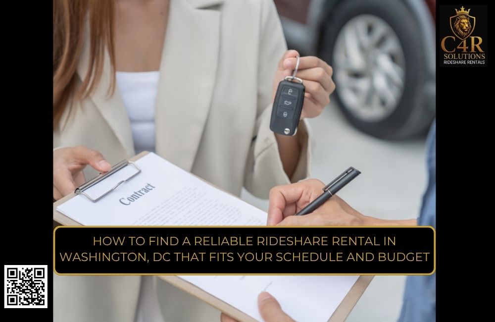 How to Find a Reliable Rideshare Rental in Washington, DC That Fits Your Schedule and Budget