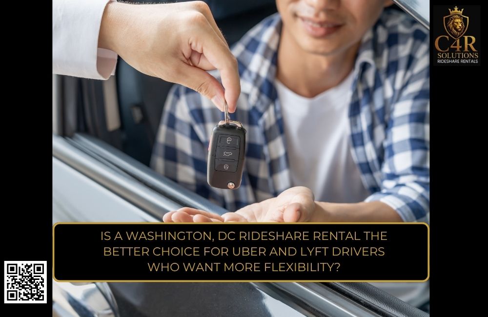 Is a Washington, DC Rideshare Rental the Better Choice for Uber and Lyft Drivers Who Want More Flexibility?