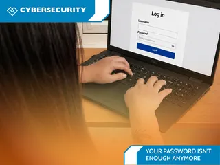 Your Password Isn’t Enough Anymore 
