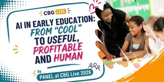 AI in Early Education: From "Cool" to Useful, Profitable and Human